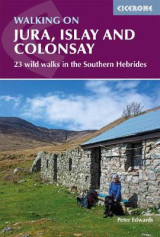 Kniha Walking on Jura, Islay and Colonsay Peter Edwards