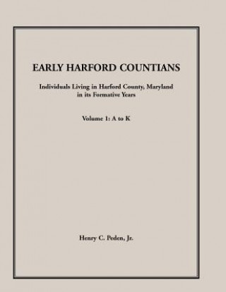 Książka Early Harford Countians. Volume 1 Jr Henry C Peden