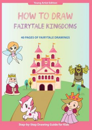 Könyv How to Draw Fairytale Kingdoms Thomas Media