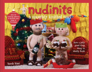 Książka Nudinits: A Naughty Knitted Noel SARAH SIMI