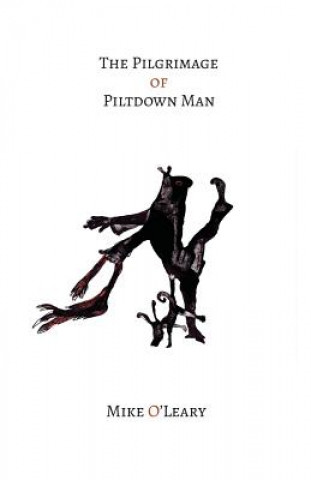 Книга Pilgrimage of Piltdown Man Mike O'Leary