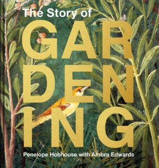 Carte Story of Gardening PENELOPE HOBHOUSE AN