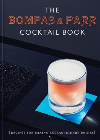 Kniha Bompas & Parr Cocktail Book BOMPAS AND PARR