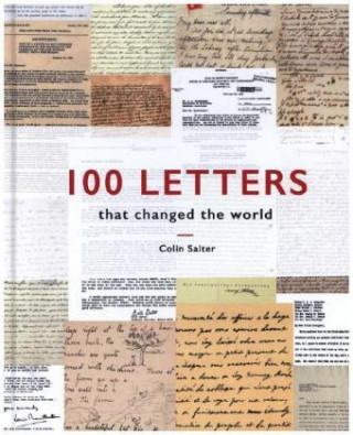 Livre 100 Letters That Changed the World COLIN SALTER