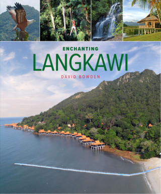 Kniha Enchanting Langkawi (2nd edition) David Bowden