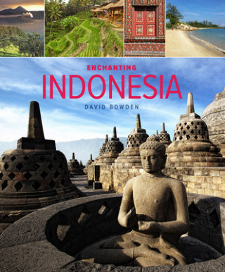 Książka Enchanting Indonesia (2nd edition) David Bowden