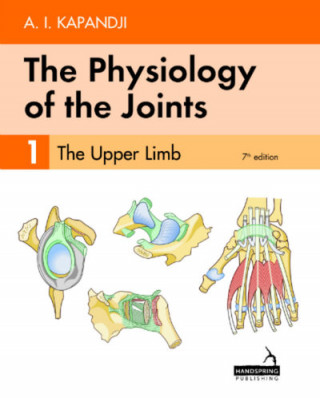 Carte Physiology of the Joints - Volume 1 Adalbert Kapandji
