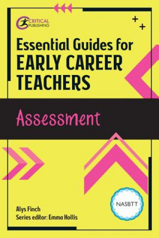 Libro Essential Guides for Early Career Teachers: Assessment Alys Finch