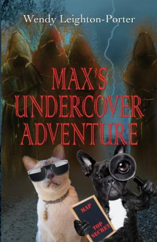Boek Max's Undercover Adventure Wendy Leighton-Porter