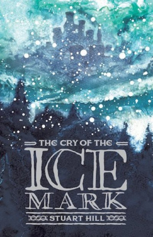 Carte Cry of the Icemark (2019 reissue) Stuart Hill