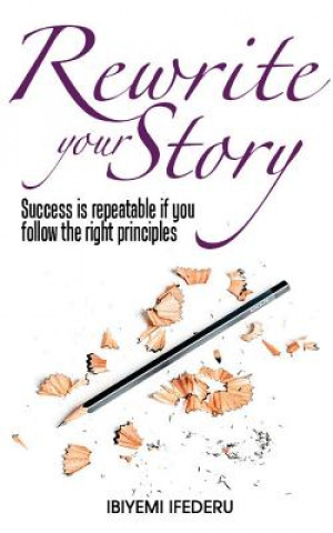 Kniha Rewrite Your Story Ibiyemi Ifederu