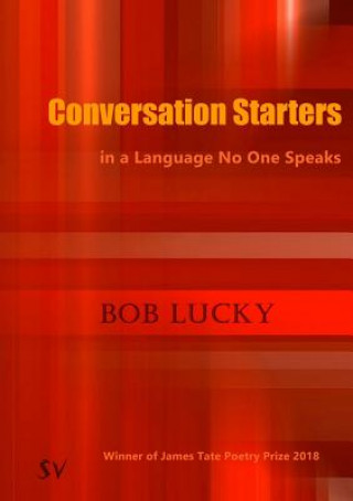 Carte Conversation Starters in a Language No One Speaks Bob Lucky