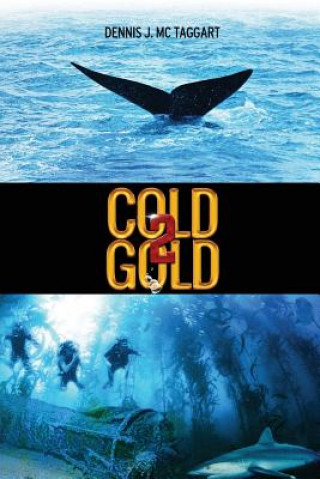 Könyv Cold Gold 2 Dennis J McTaggart