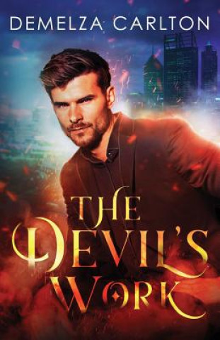 Knjiga Devil's Work Demelza Carlton