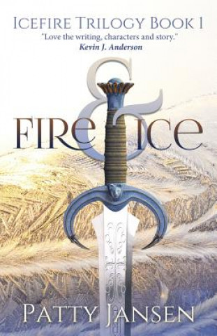 Kniha Fire & Ice Patty Jansen