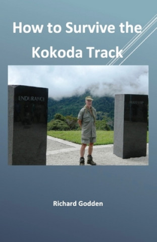 Carte How to Survive the Kokoda Track Richard Godden