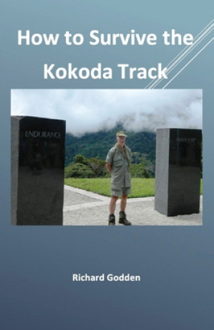 Książka How to Survive the Kokoda Track Richard Godden