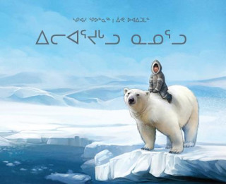 Kniha Orphan and the Polar Bear (Inuktitut) SAKIASI QAUNAQ