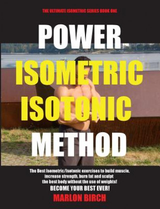 Kniha Power Isometric Isotonic Method Marlon Birch