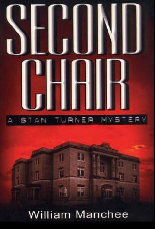 Knjiga Second Chair Manchee William