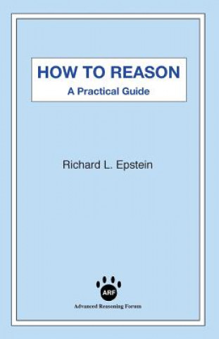 Book How to Reason RICHARD L EPSTEIN
