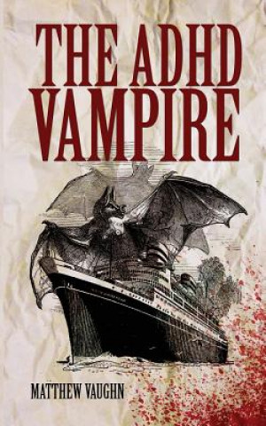 Kniha ADHD Vampire Matthew Vaughn