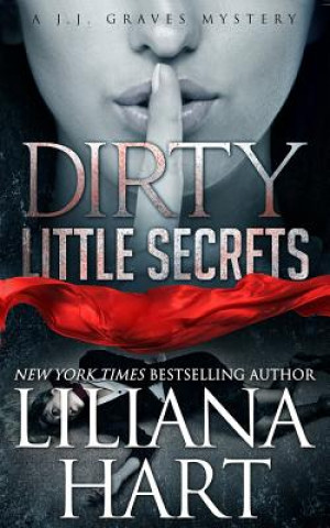 Könyv Dirty Little Secret Liliana Hart
