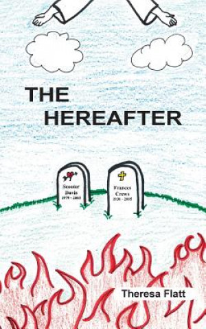 Knjiga Hereafter Theresa Flatt