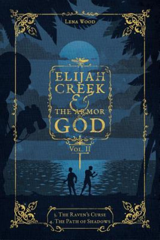 Kniha Elijah Creek & The Armor of God Vol. II Lena Wood