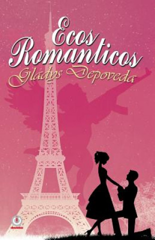 Kniha Ecos romanticos Gladys Depoveda