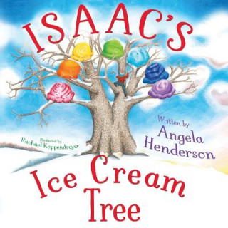 Kniha Issac's Ice Cream Tree Angela Henderson