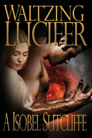 Buch Waltzing Lucifer A Isobel Sutcliffe