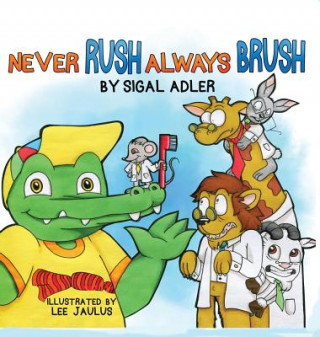 Könyv Never Rush Always Brush Sigal Adler