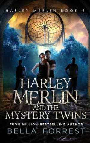 Könyv Harley Merlin 2 Bella Forrest