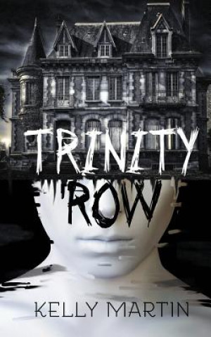 Knjiga Trinity Row Kelly Martin