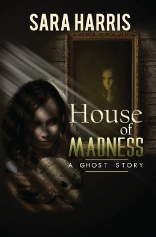 Kniha House of Madness Sara Harris