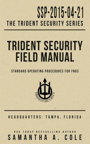 Boek Trident Security Field Manual Samantha a Cole