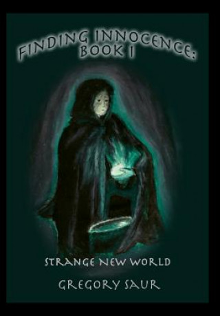 Βιβλίο Finding Innocence, Book One Gregory Saur