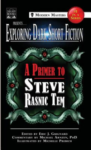 Carte Exploring Dark Short Fiction #1 Steve Rasnic Tem