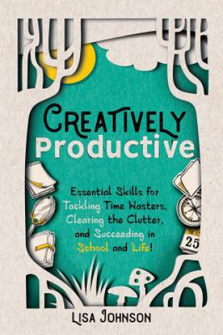 Knjiga Creatively Productive Lisa Johnson