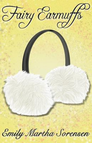 Buch Fairy Earmuffs Emily Martha Sorensen