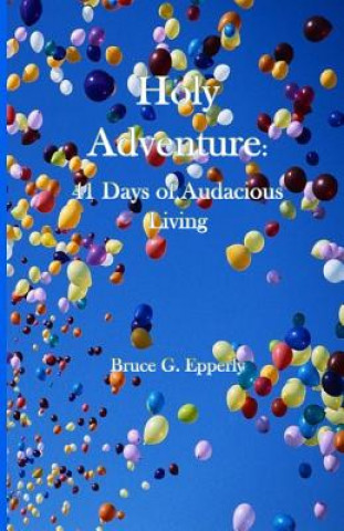 Книга Holy Adventure Bruce Epperly