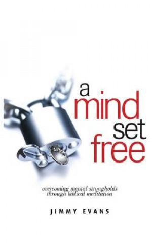Carte Mind Set Free Jimmy Evans
