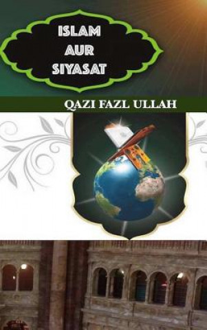 Könyv Islam Aur Siyasat Qazi Fazl Ullah