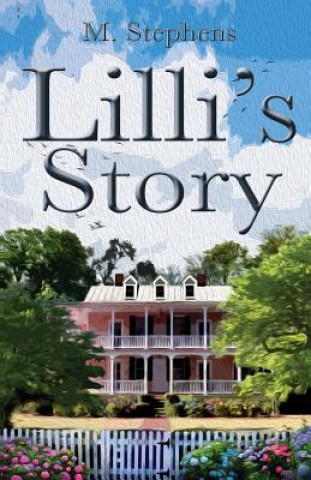 Knjiga LILLI's Story Mary Ann Stephens