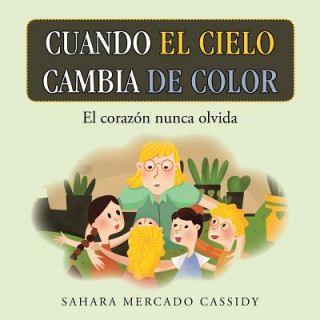 Könyv Cuando El Cielo Cambia De Color Sahara Mercado Cassidy