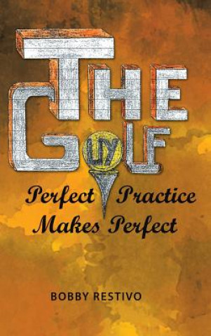 Βιβλίο Golf Guy Bobby Restivo