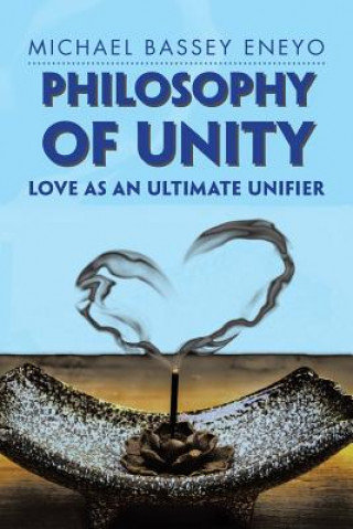 Carte Philosophy of Unity Michael Bassey Eneyo