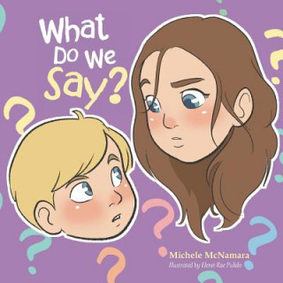 Kniha What Do We Say? Michele McNamara