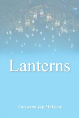 Книга Lanterns Lorraine Joy McLeod